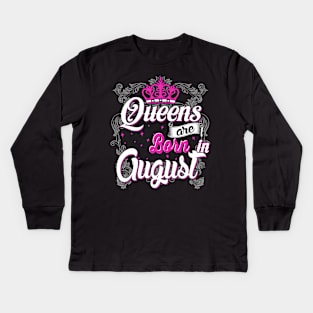 Queens are born in August Kids Long Sleeve T-Shirt